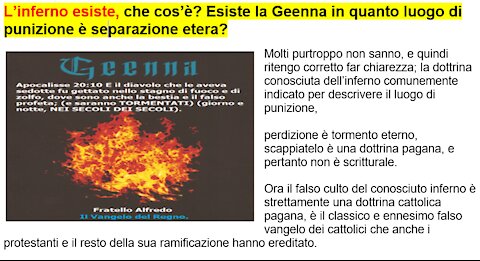 L’inferno esiste, che cos’è? Esiste la Geenna in quanto luogo di punizione è separazione etera?