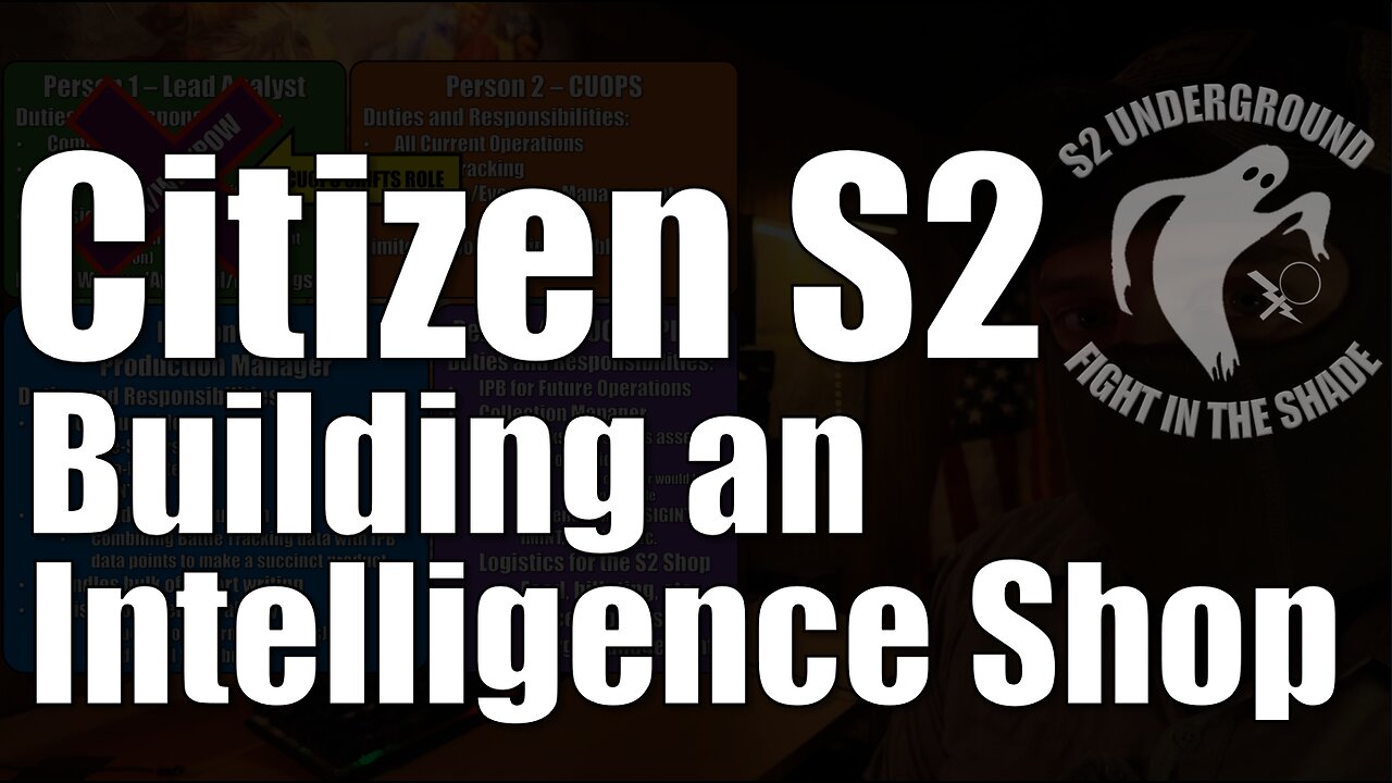 Citizen S2: Building an Intelligence Shop - A Primer