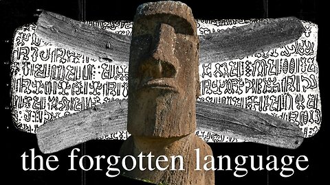 The forgotten language of Easter Island (Rapa Nui)