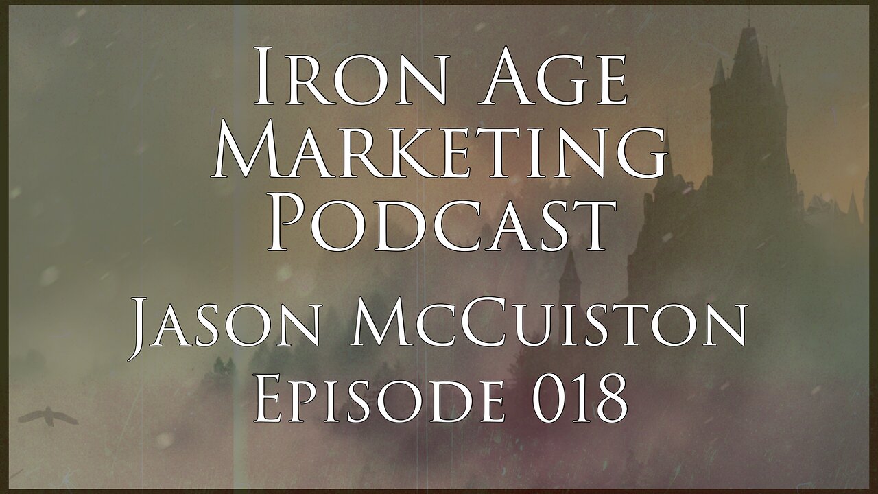 Jason McCuiston: Iron Age Marketing 018