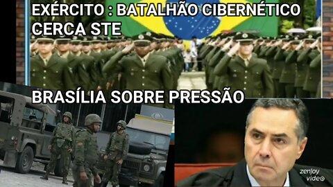 BRASÍLIA SOB PRESÃO BATALHÃO ESPECIAL DE GUERRA CIBERNÉTICA CERCA TSE