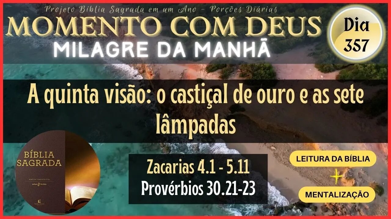 MOMENTO COM DEUS - LEITURA DIÁRIA DA BÍBLIA SAGRADA | MILAGRE DA MANHÃ - Dia 357/365 #biblia