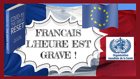 "Français voilà ce qui vous attend" ... L'OMS comme pouvoir "supranational"... (Hd 1080) Lire descriptif