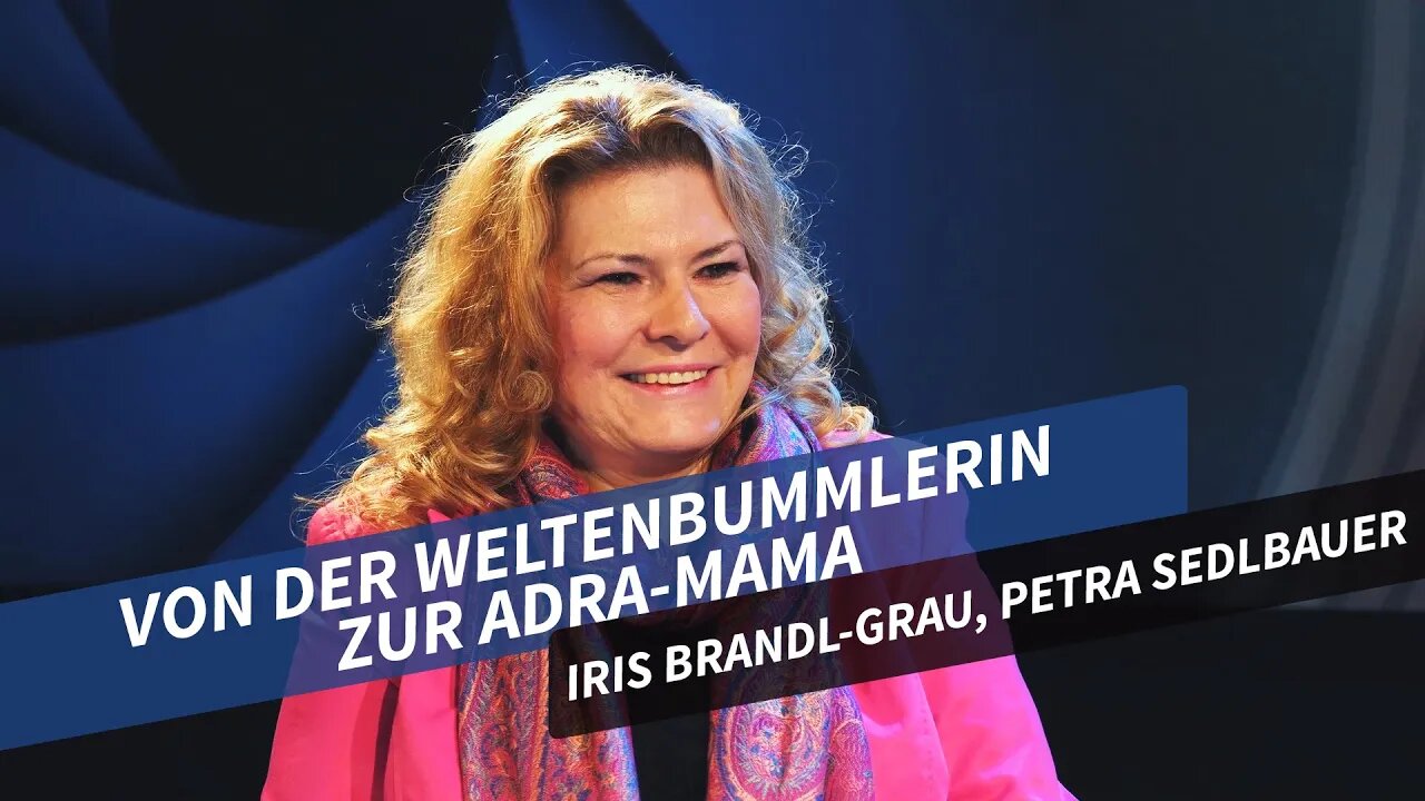 Von der Weltenbummlerin zur ADRA-Mama # Iris Brandl-Grau # Menschen im Fokus