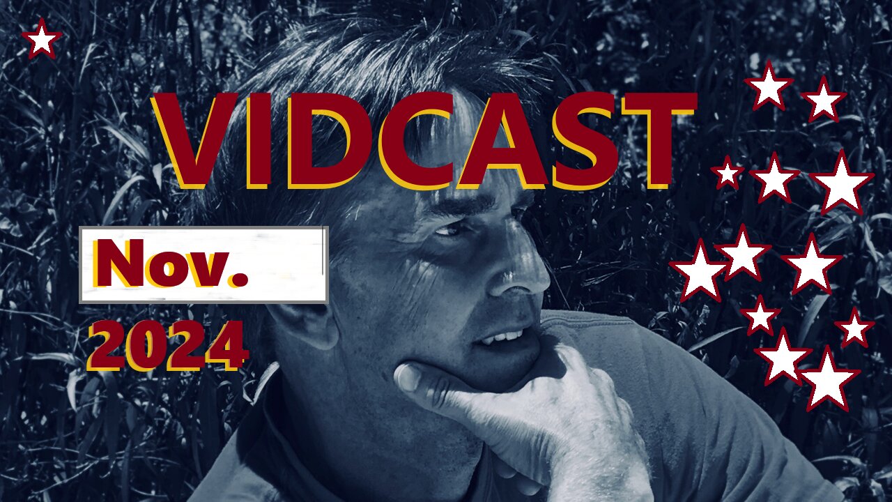 Jim Chaps Vidcast Nov. 2024