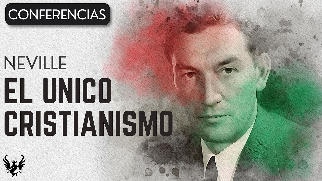 💥 Neville Goddard ❯ El Único Cristianismo 📚