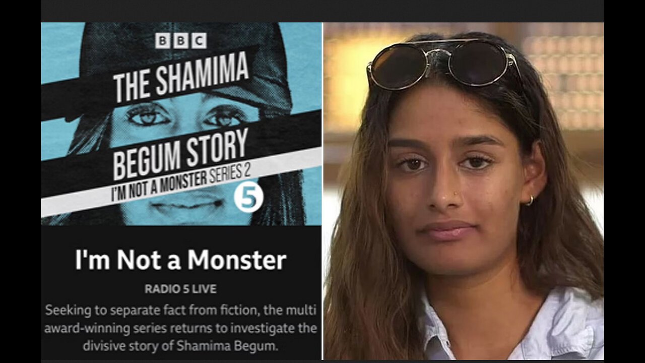 BBC stoop to a new low. Shamima Begum 10-part podcast