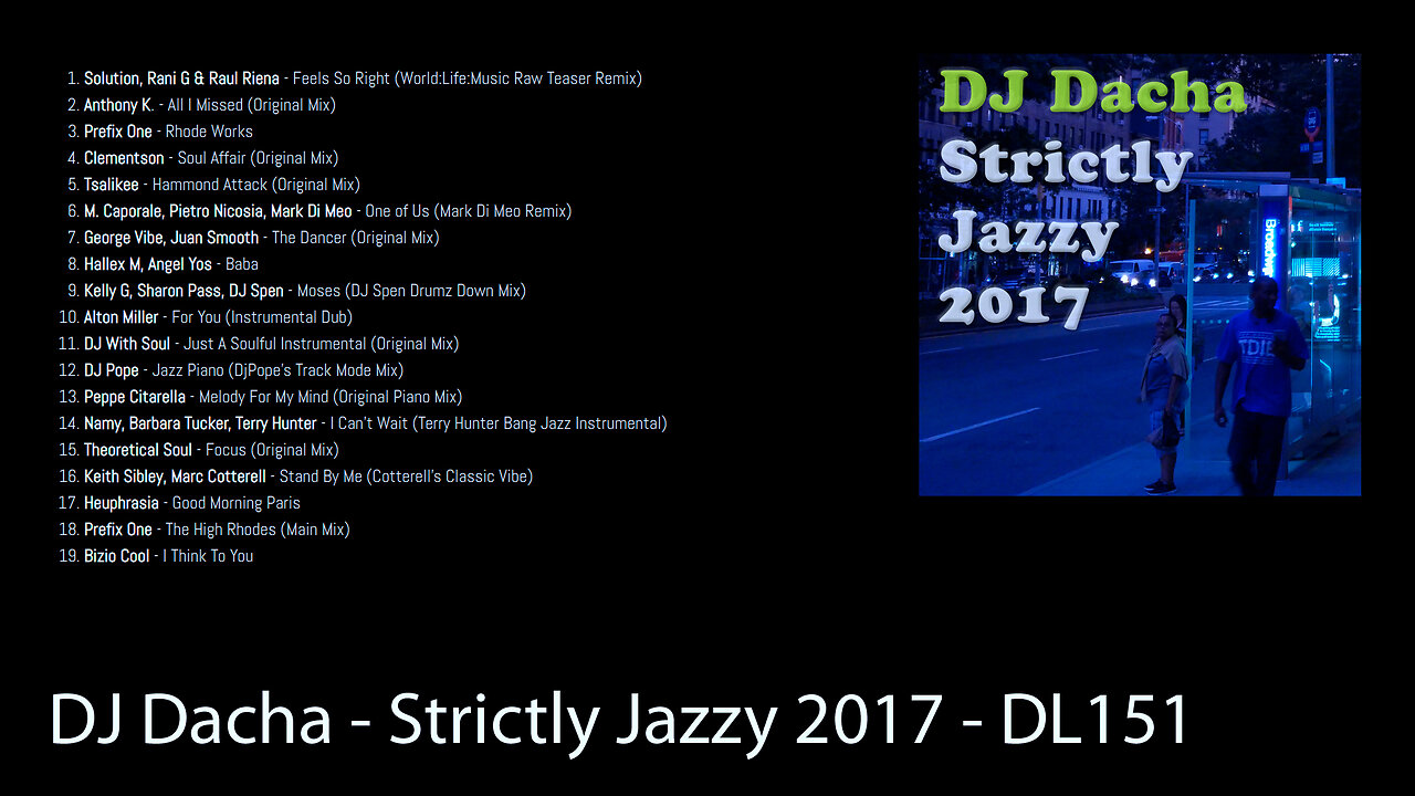 DJ Dacha - Strictly Jazzy 2017 - DL151 (Jazzy House Music Mix)