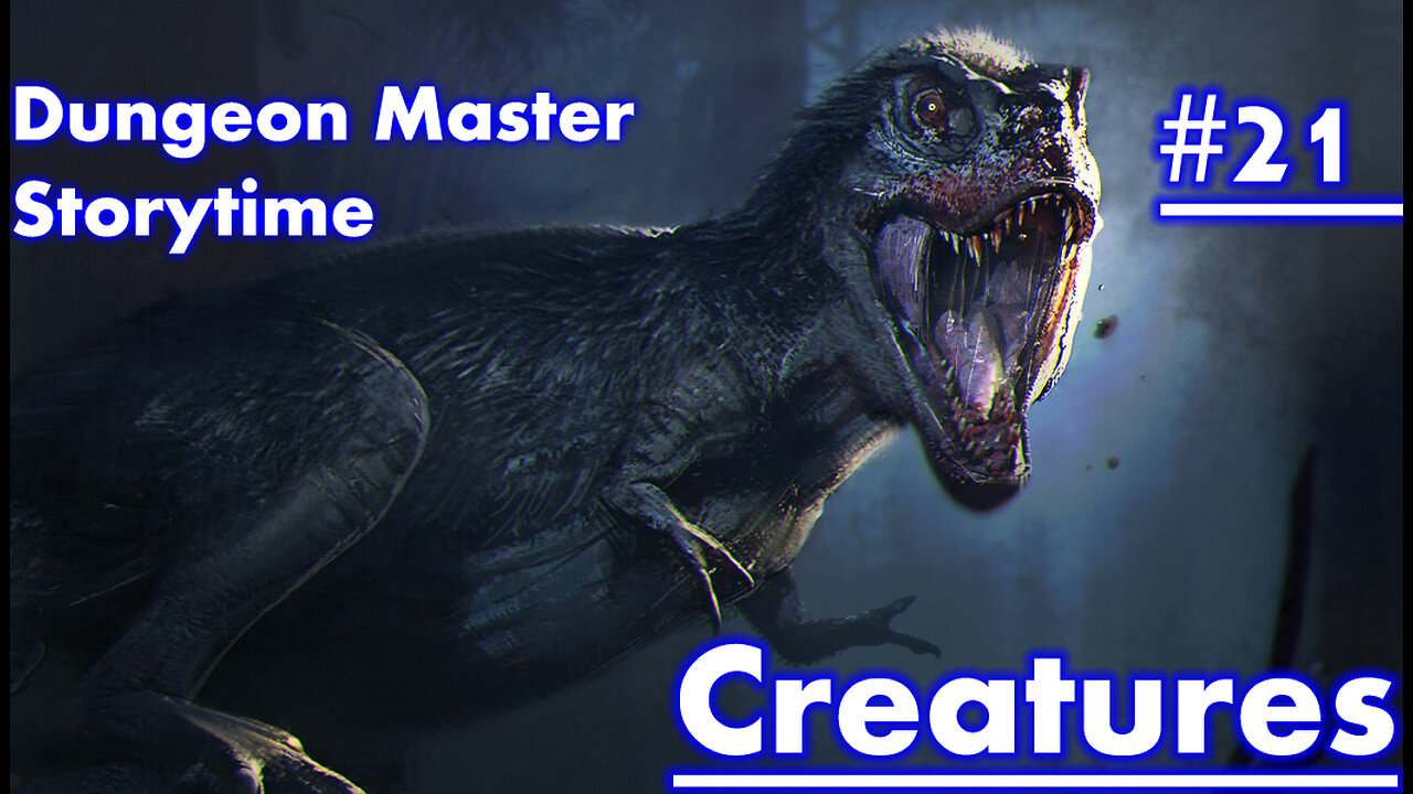 Dungeon Master Storytime - Session 21 - Creatures and Dinosaur Month!