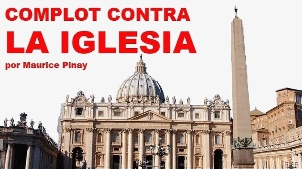 Complot contra la Iglesia audiolibro parte VIII