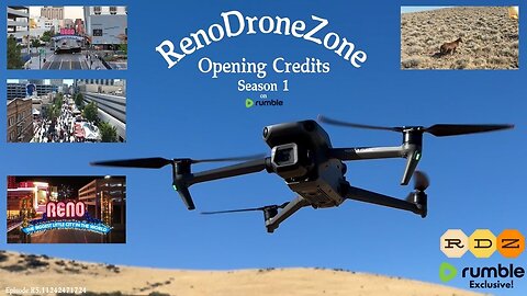 "RenoDroneZone on Rumble Opening Credits" by RenoDroneZone - A Rumble Exclusive!!