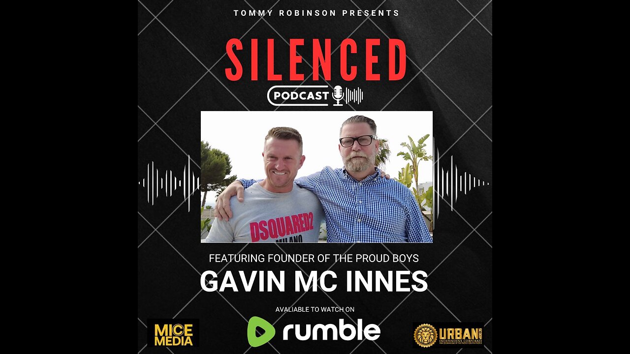 Ep 2 SILENCED with Tommy Robinson - Gavin McInnes