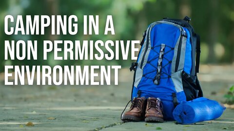 Camping in a Non-Permissive Environment | ON Three