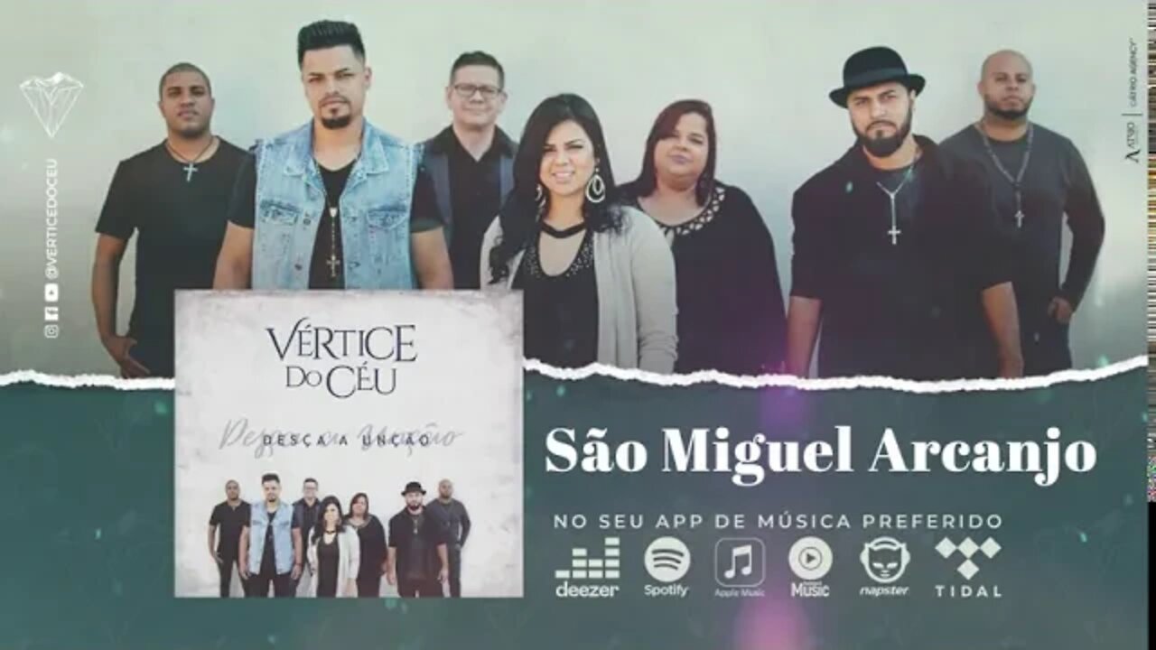 Vértice do Céu (CD Desça a Unção) 08. São Miguel Arcanjo ヅ