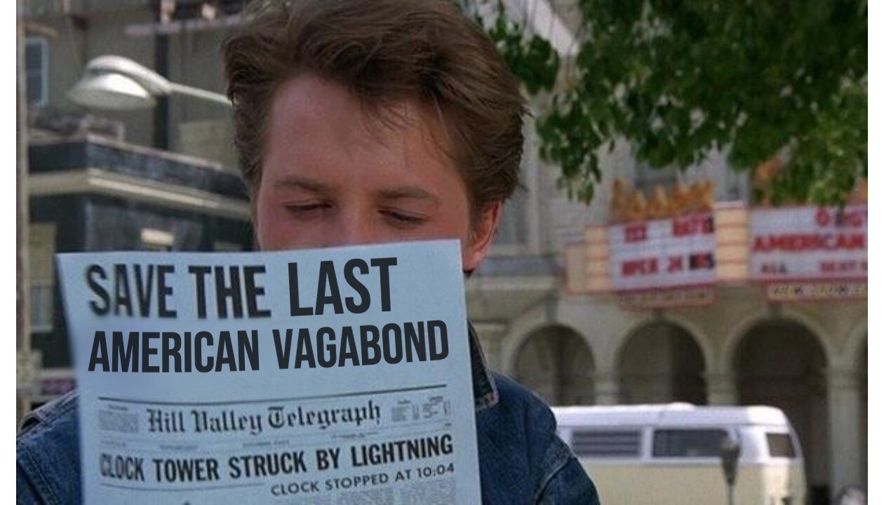 Save The Last American Vagabond