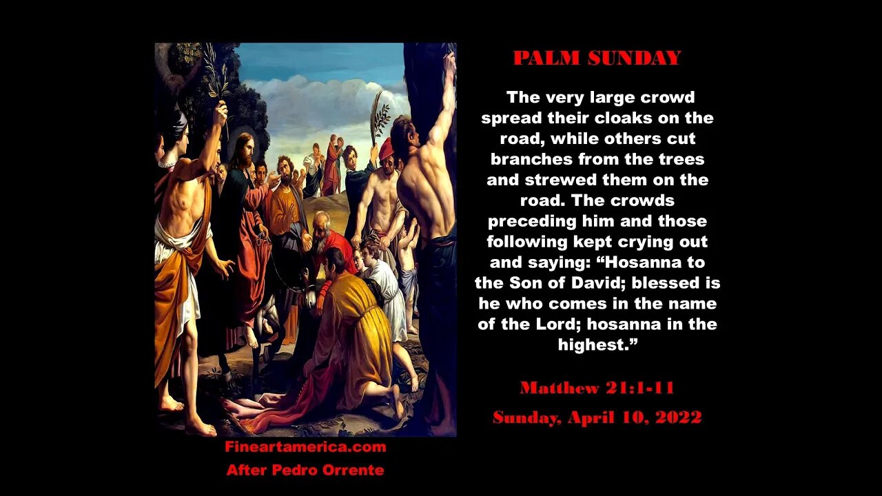 PALM SUNDAY - APRIL 10, 2022 - THE KING OF GLORY