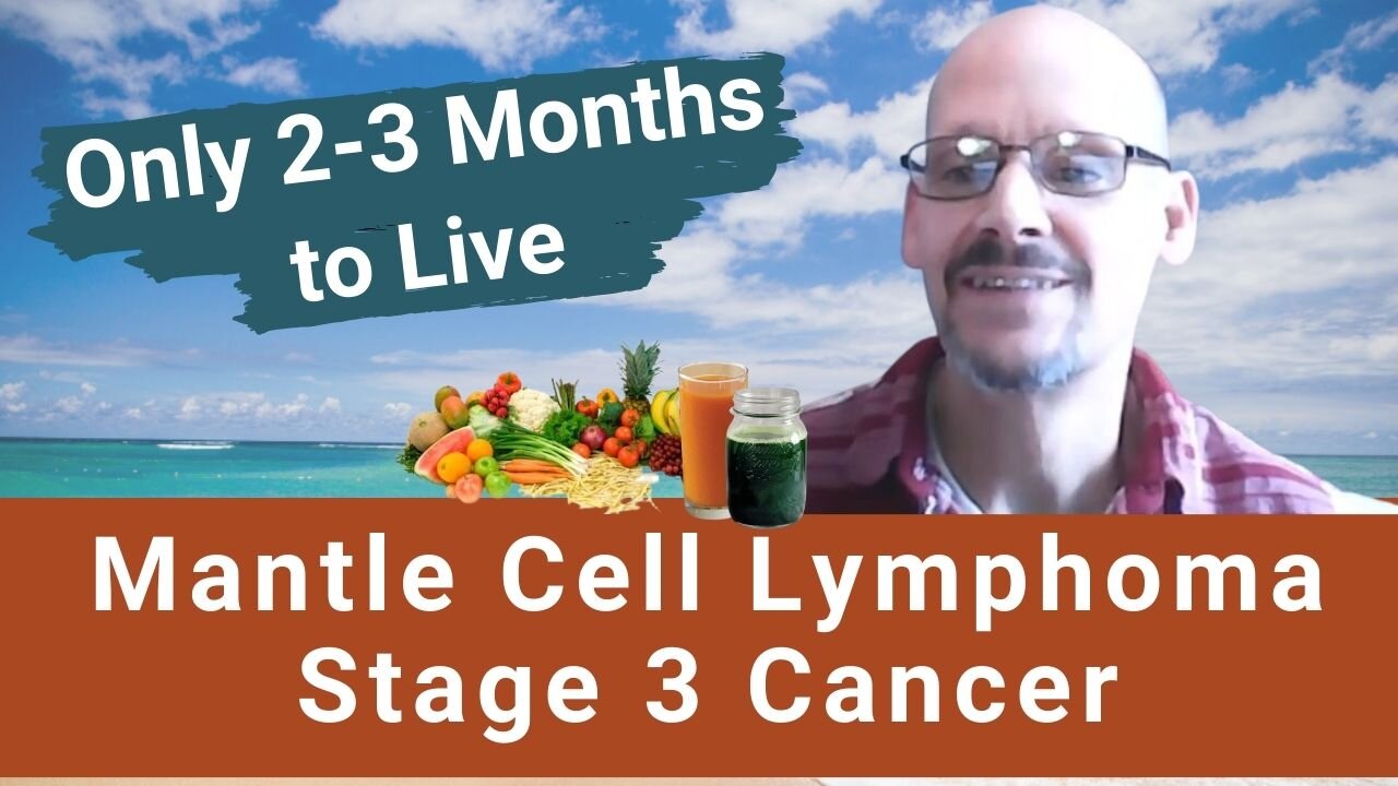 Healing Mantle Cell Lymphoma (Stage 3) Cancer | Timothy Webb's Story | Gerson Therapy | Holistic Healing | RGCC | Interview on 2023-02-02