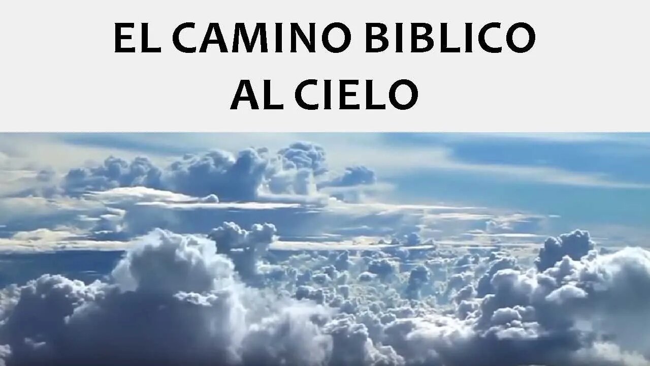 El Camino Biblico al Cielo The Bible Way to Heaven in Spanish