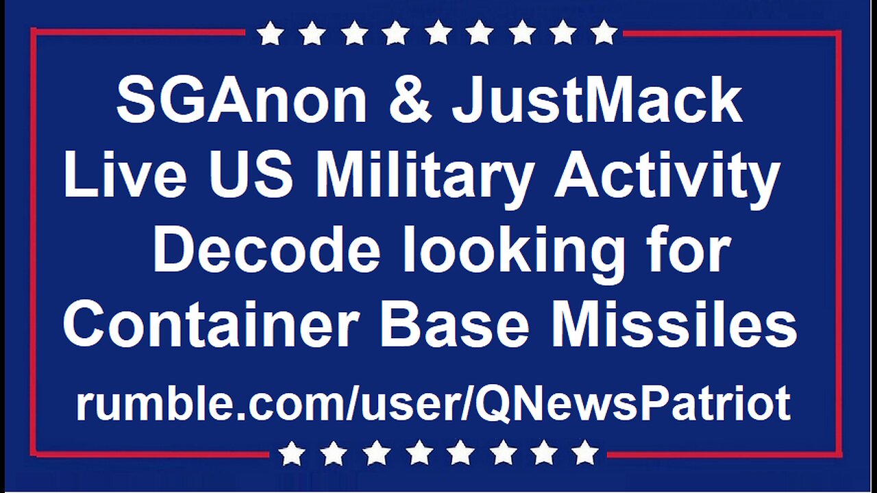 SG & JustMask Live US Military Activity Decode