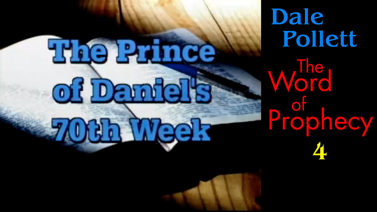 Prince of Daniel’s 70th Week (Dale Pollett)