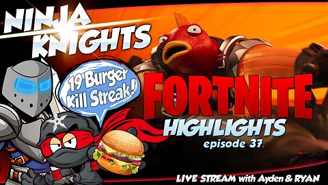 Fortnite Highlights Episode 37 Ninja Knights Live