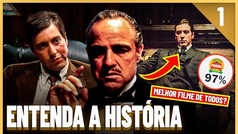 Saga O Poderoso Chefão - Entenda a História de Todos os Filmes - PT. 1