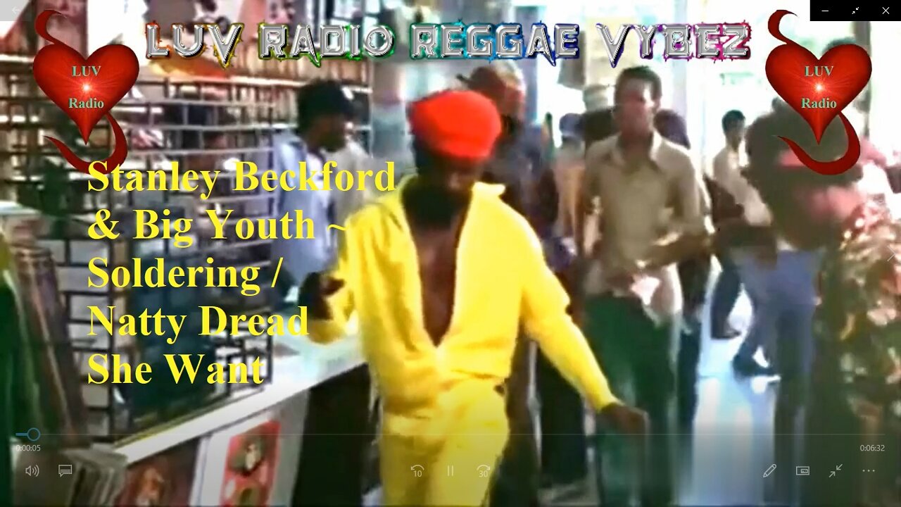 Stanley Beckford & Big Youth ~ Soldering / Natty Dread She Want .. LUV Radio Reggae Vybez