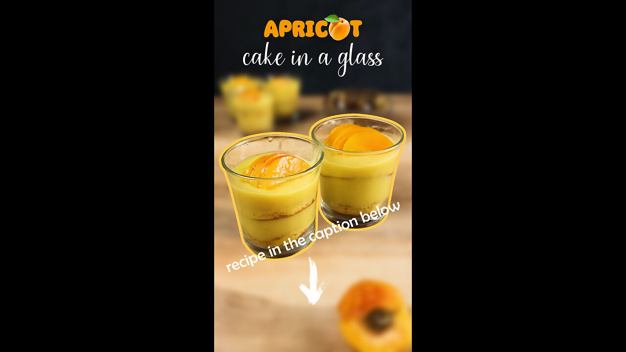 Apricot Cake in a Glass