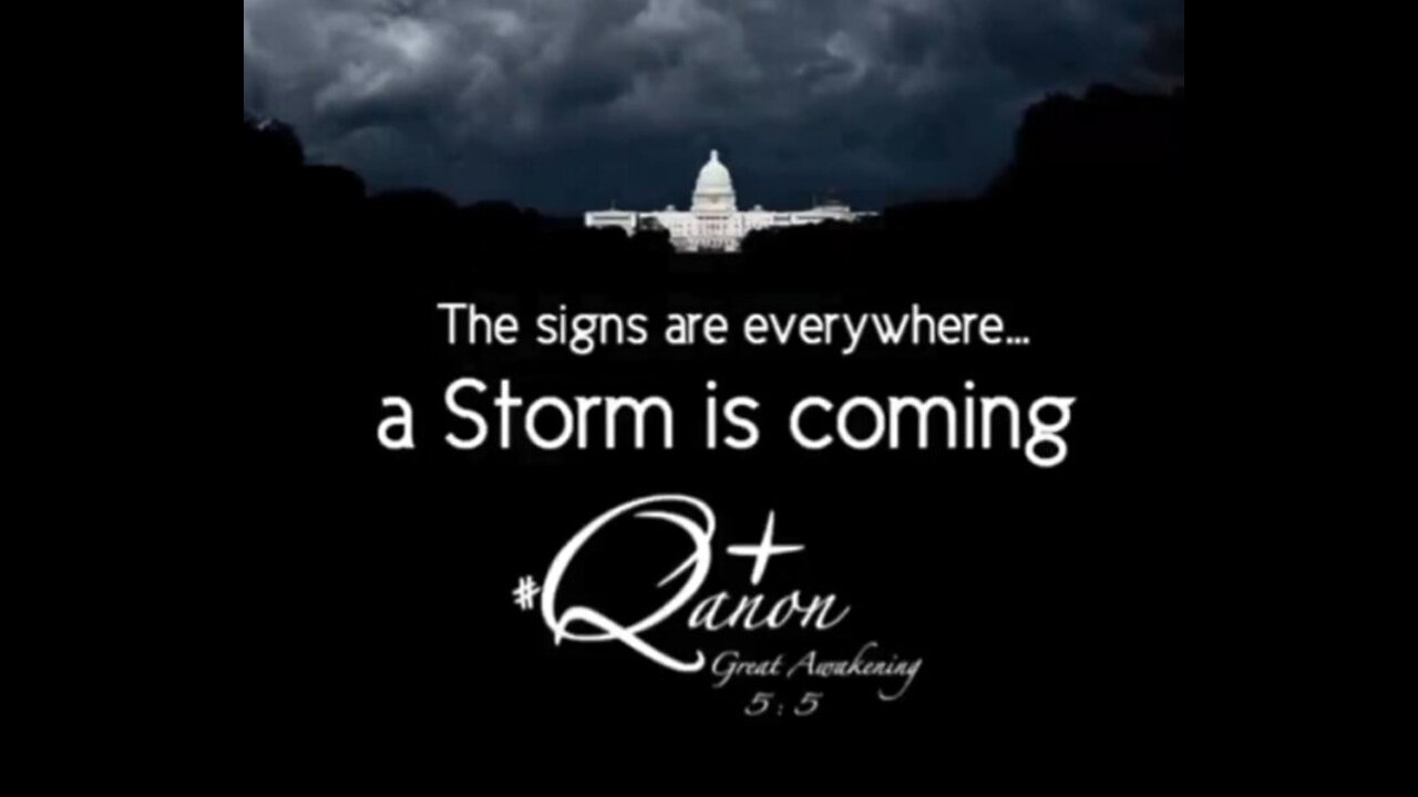 QAnon 11.30.22 The Signs Are Everywhere - There Is A Storm Coming