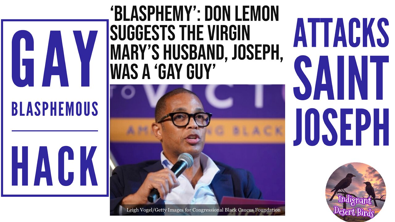 Demonic Don Lemon Attacks St Joseph