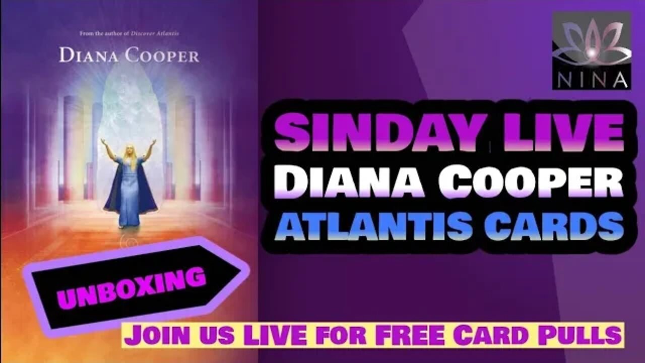 SINDAY LIVE - Unboxing - Diana Cooper - Atlantis Cards - Join us Live for Free Card Pulls