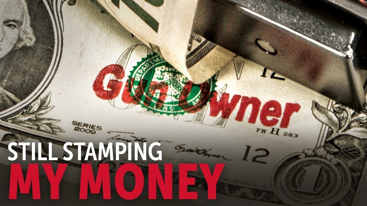 Money Stamping As a Gun Owner: Into the Fray Episode 284