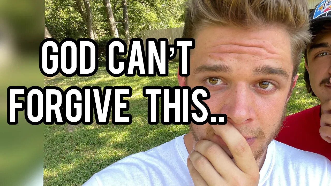 CHRISTIANS: God CANNOT FORGIVE THIS w @Zach Harris