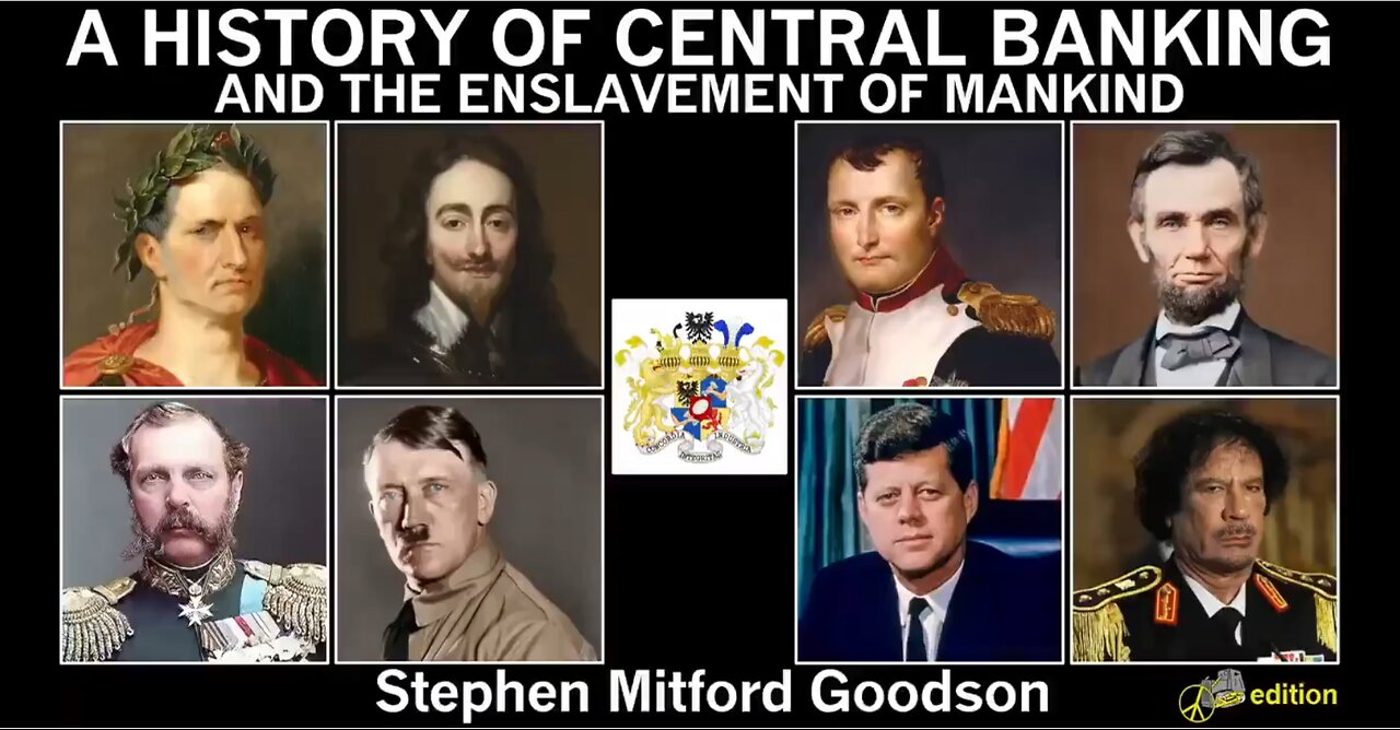 A HISTORY OF CENTRAL BANKING AND THE ENSLAVEMENT OF MANKIND PART 2 of 2