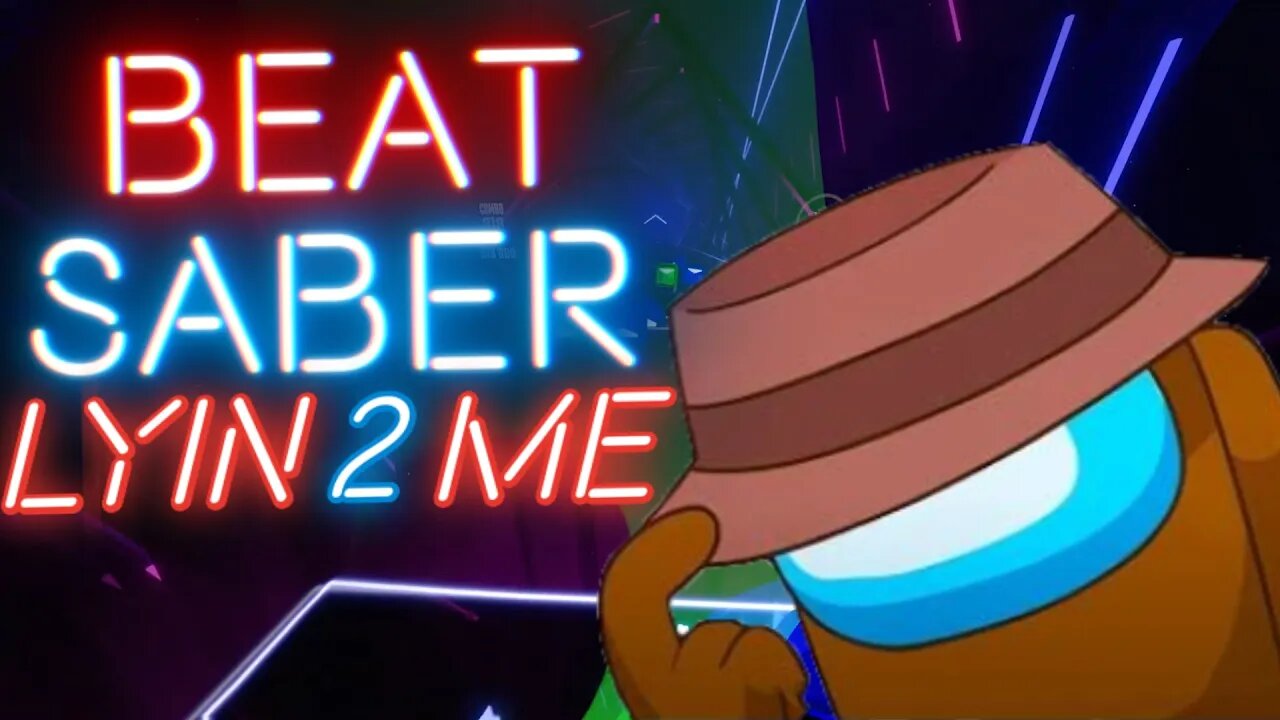 Lyin' To Me CG5 - Beat Saber