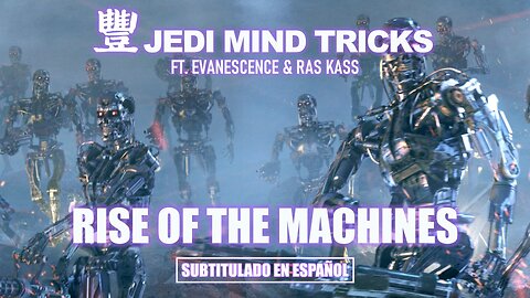 Jedi Mind Tricks ft. Evanescence & Ras Kass - Rise of The Machines | (Subtitulado) (Prod. Stoupe)