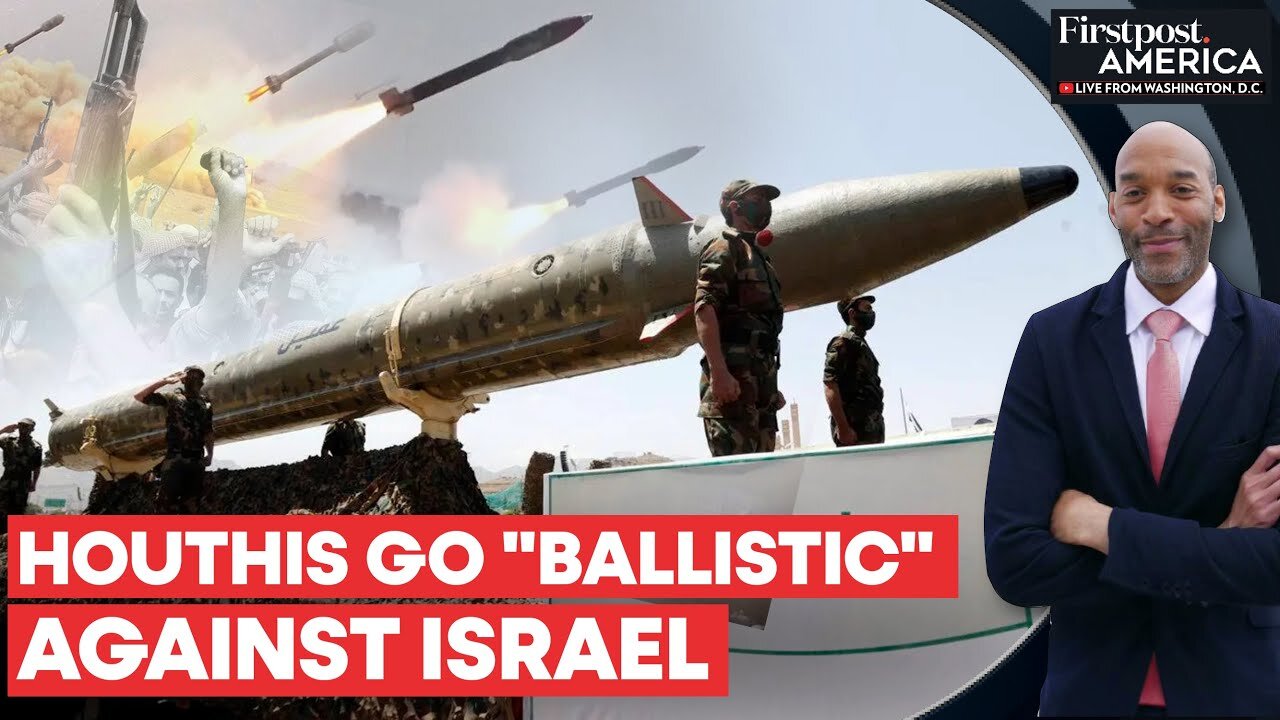 Houthis Launch Hypersonic Ballistic Missile at Israel’s Tel Aviv | Firstpost America