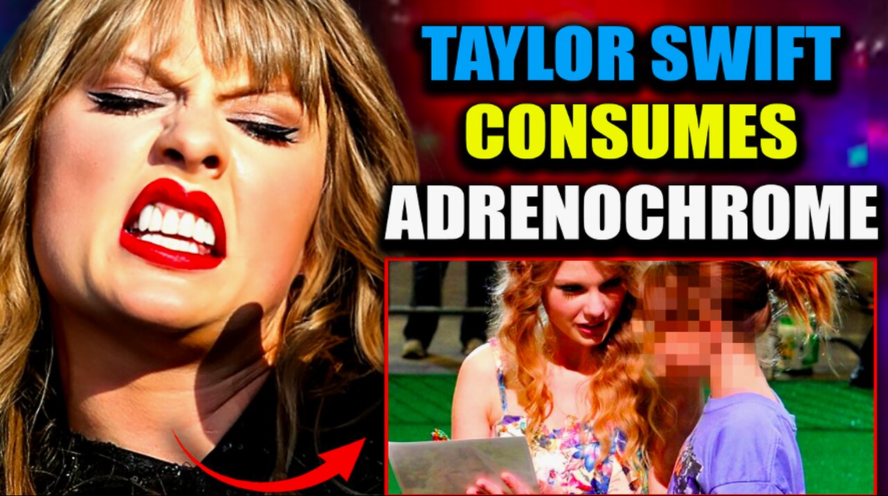 Taylor Swift Insider Leaks 'Adrenochrome Contract' Elites Must Sign To Join Illuminati