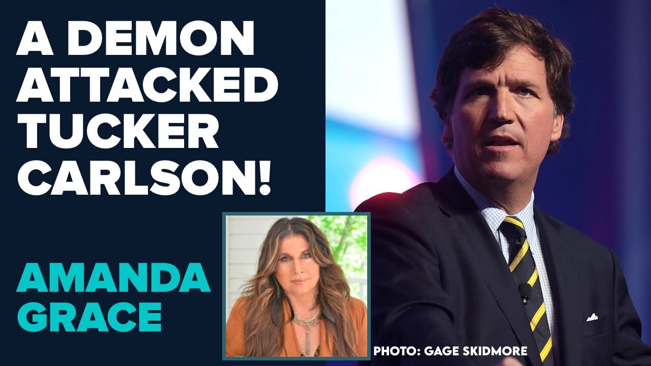 Amanda Grace: A Demon Attacked Tucker Carlson! | Nov 19 2024