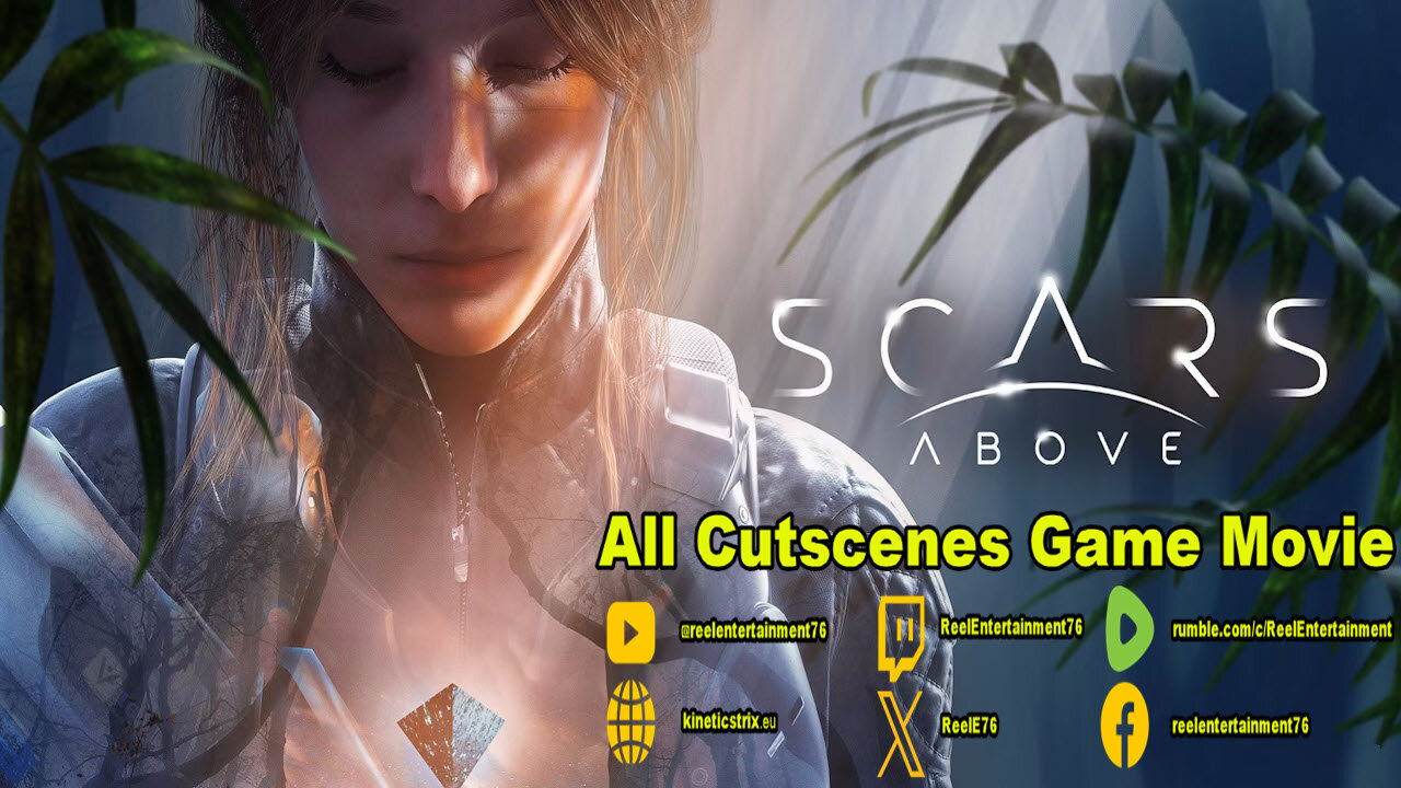 Scars Above All Cutscenes Game Movie