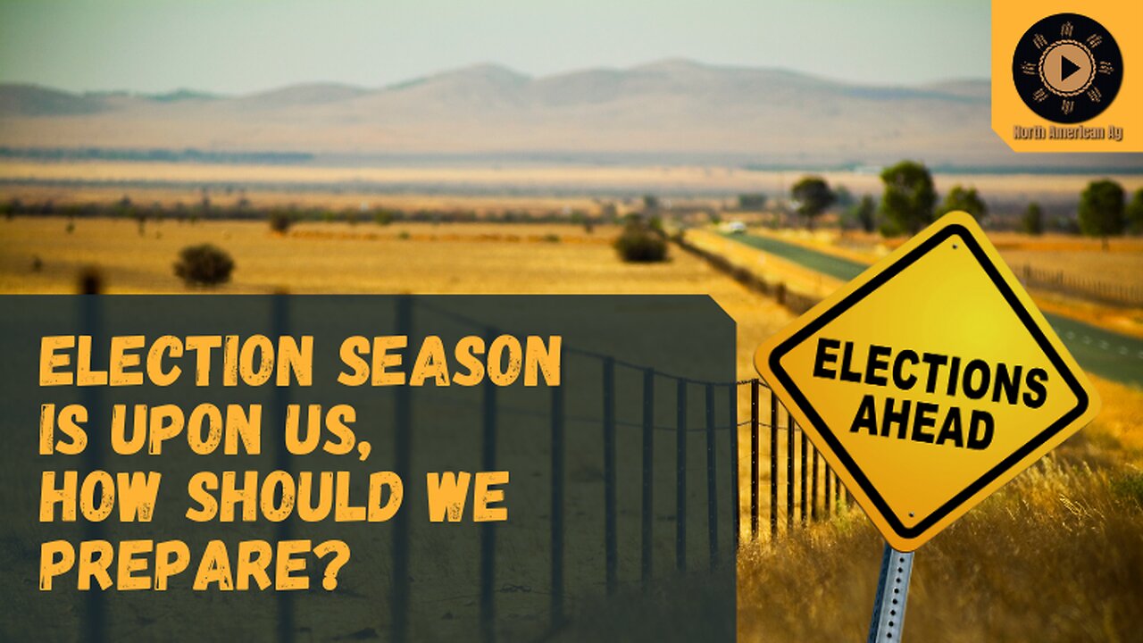 Election Season is Upon Us, How Should We Prepare?