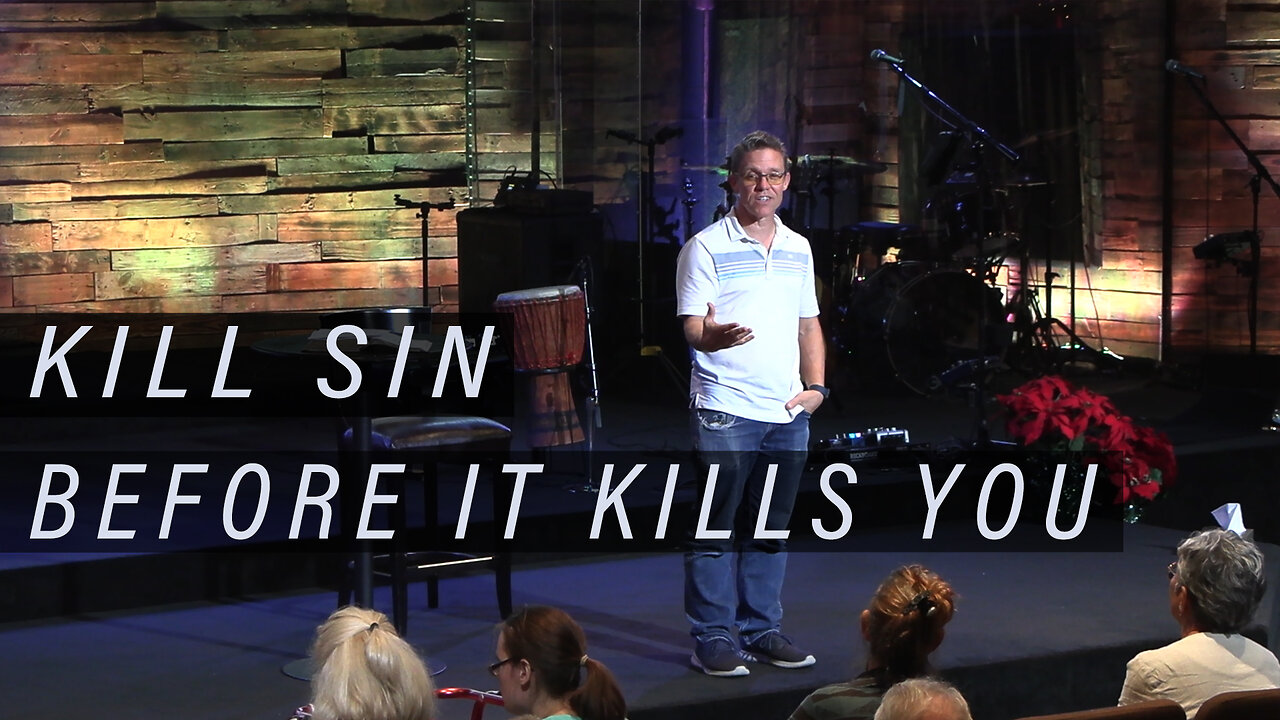 Kill Sin Before It Kills You