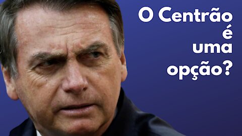 O Centrão é uma opção?