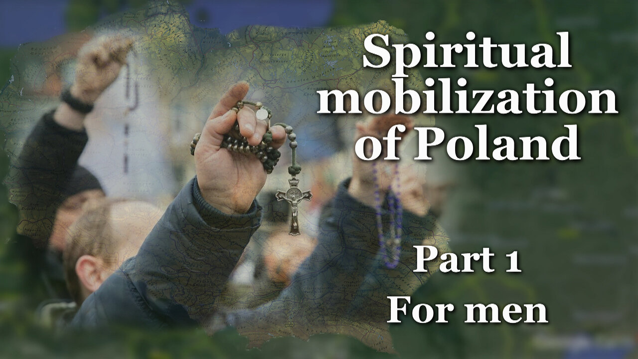 Spiritual mobilization of Poland (Part 1) /For men/