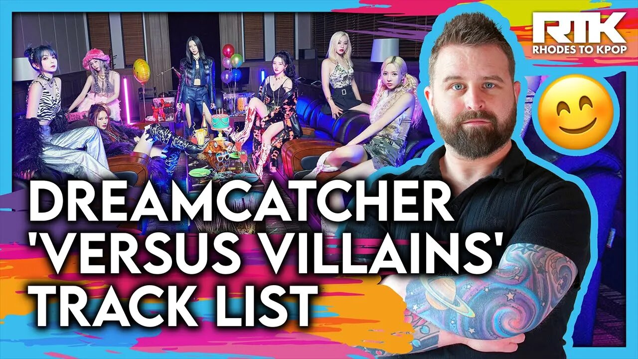 DREAMCATCHER (드림캐쳐) - 'Versus Villains' Track List (Reaction)