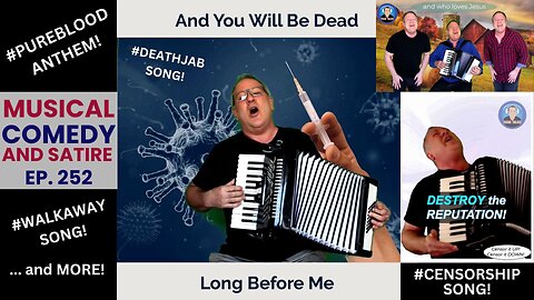 Musical Comedy and Satire - Ep. 252