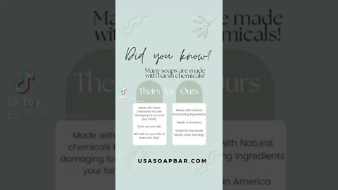 Our soap is different! Visit our website USAsoapbar.com our soap is natural and made in America!