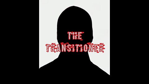 The Transitioner