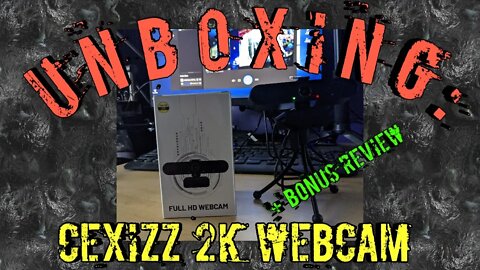 Unboxing: Cexizz 2k Webcam