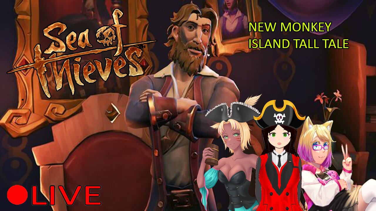 (VTUBER) - New Monkey Island Tall Tales - Sea of Thieves Vtuber Collab